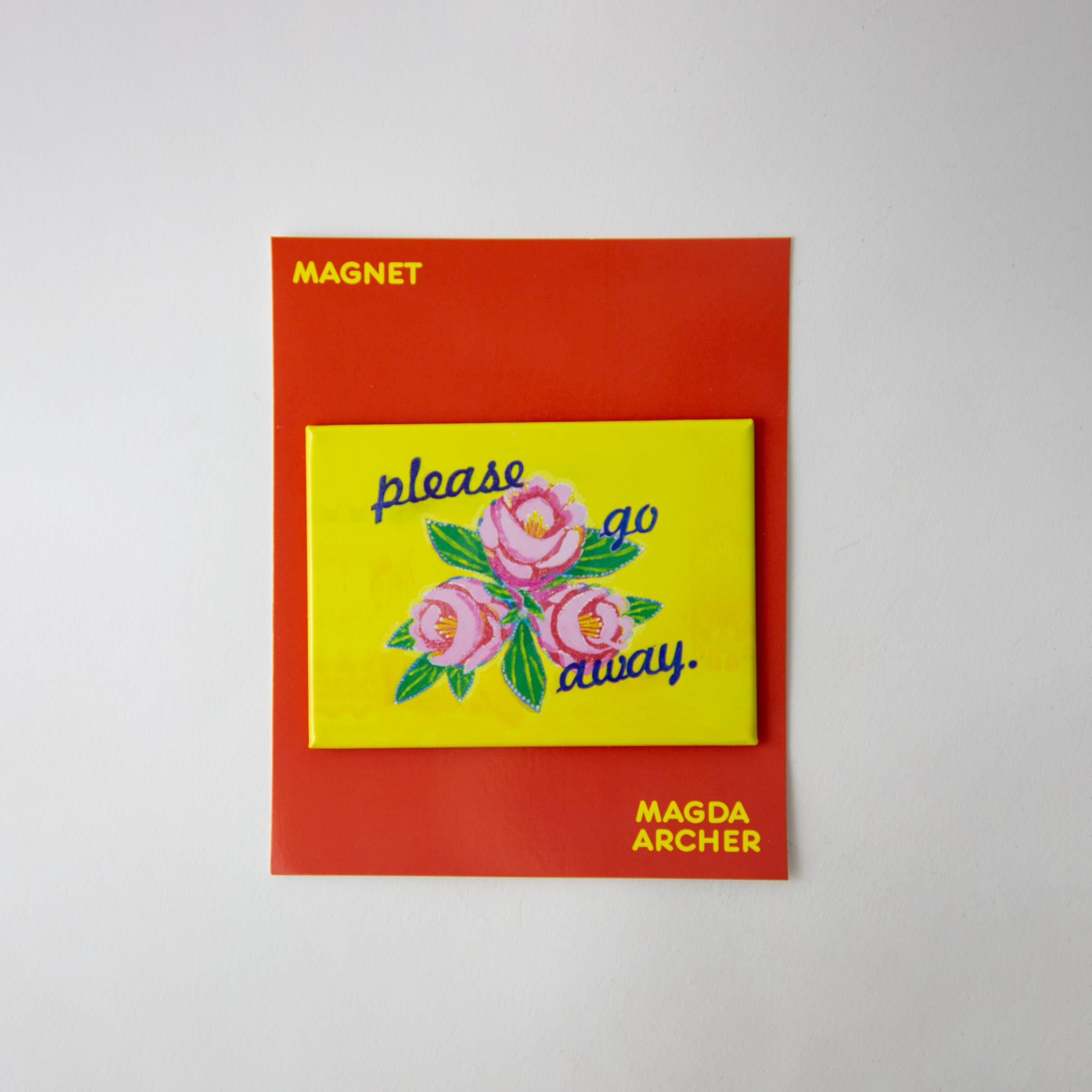 Please Go Away Magnet x Magda Archer - Third Drawer Down