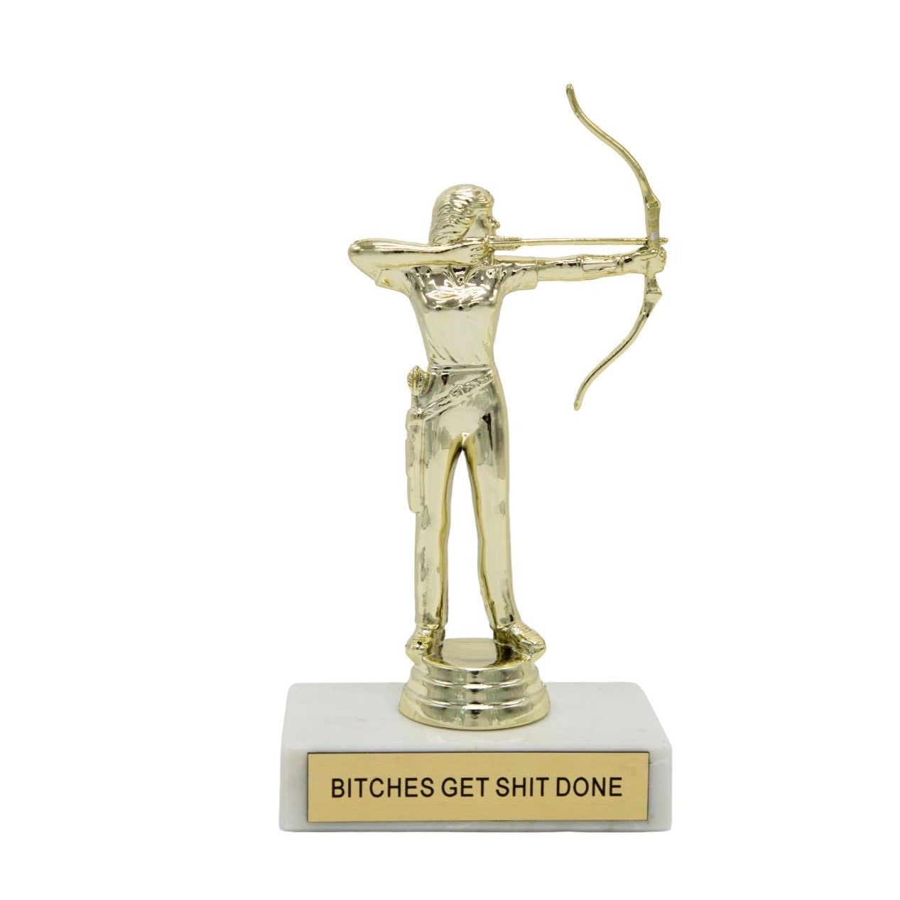 B*tches Get Shit Done Participation Trophy - Third Drawer Down