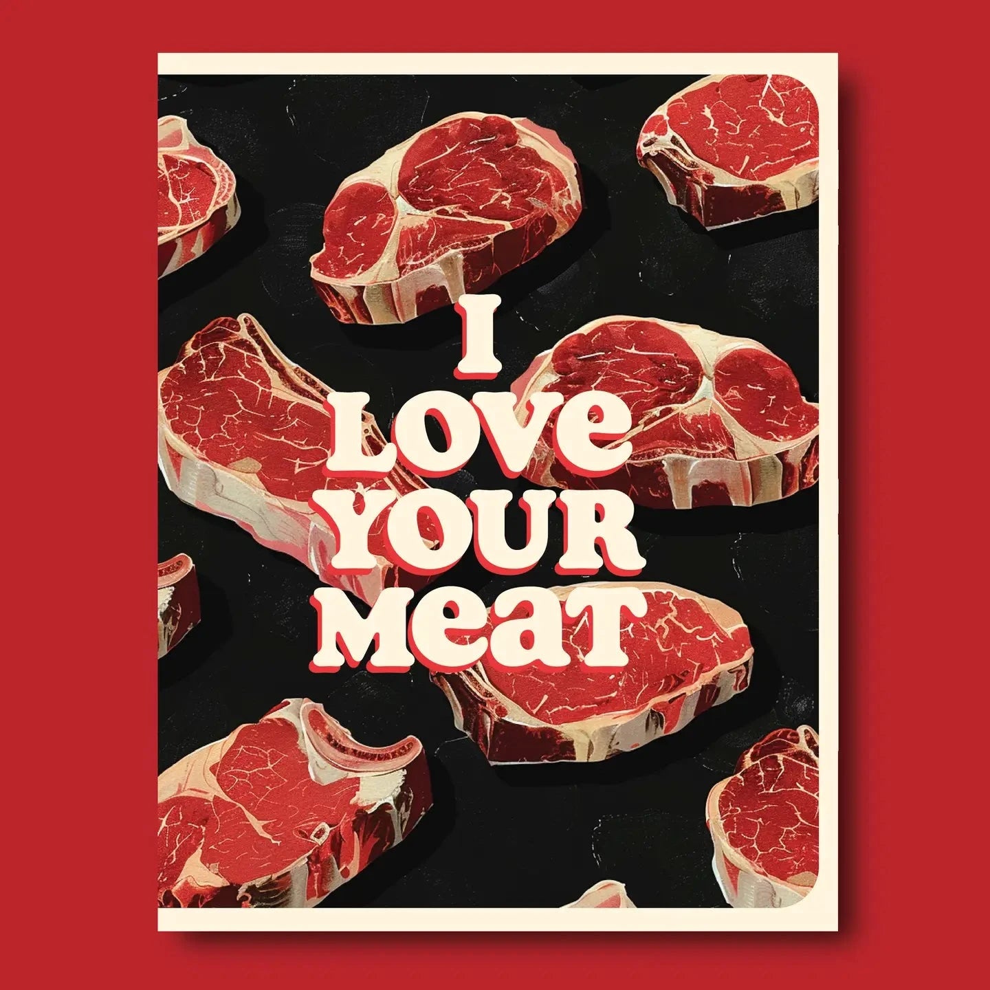 I Love Your Meat Greeting Card x Offensive Delightful Gift Cards Offensive Delightful 