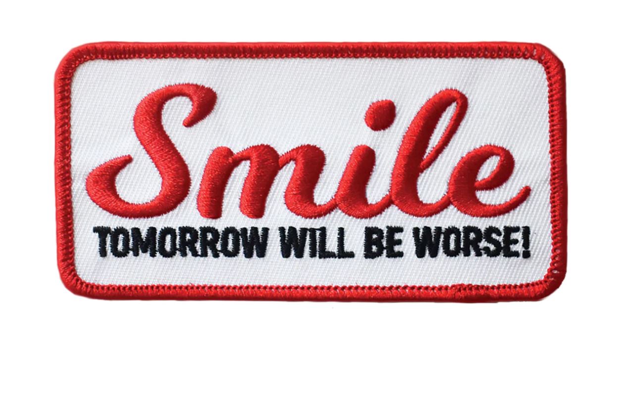 Smile, Tomorrow Will Be Worse Patch x Retrograde Supply Co. - Third Drawer Down