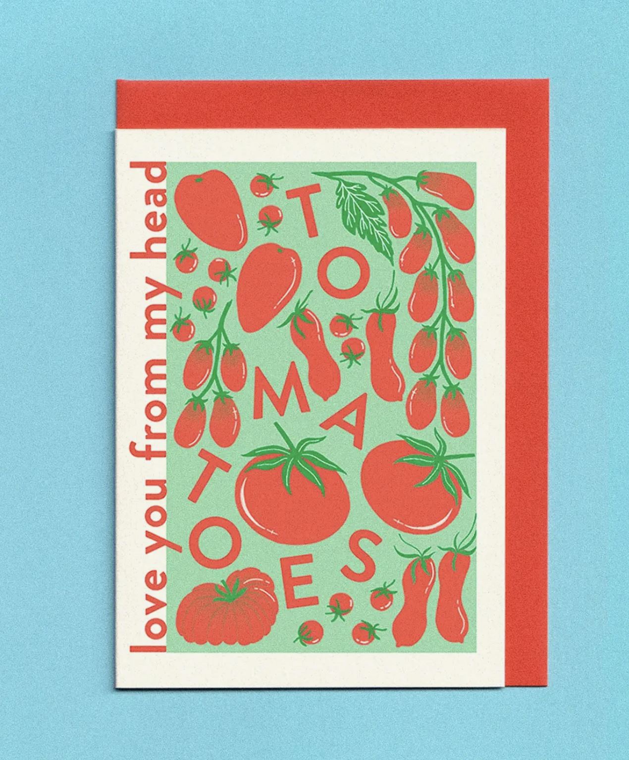 Love You From My Head Tomatoes Card x Neighbourhood Press - Third Drawer Down