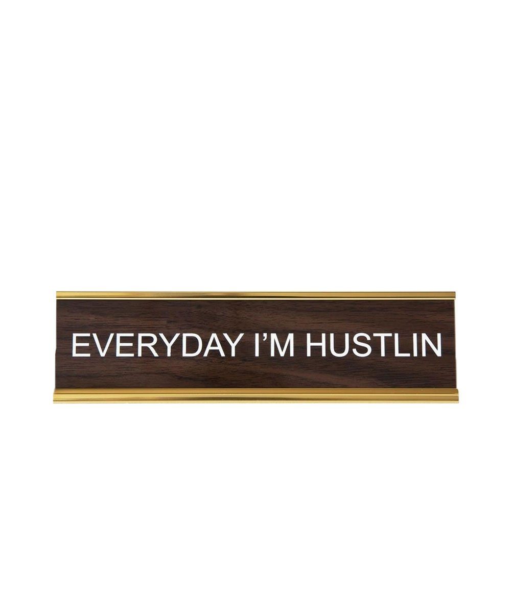 Everyday I'm Hustlin Vintage NamePlate - Third Drawer Down