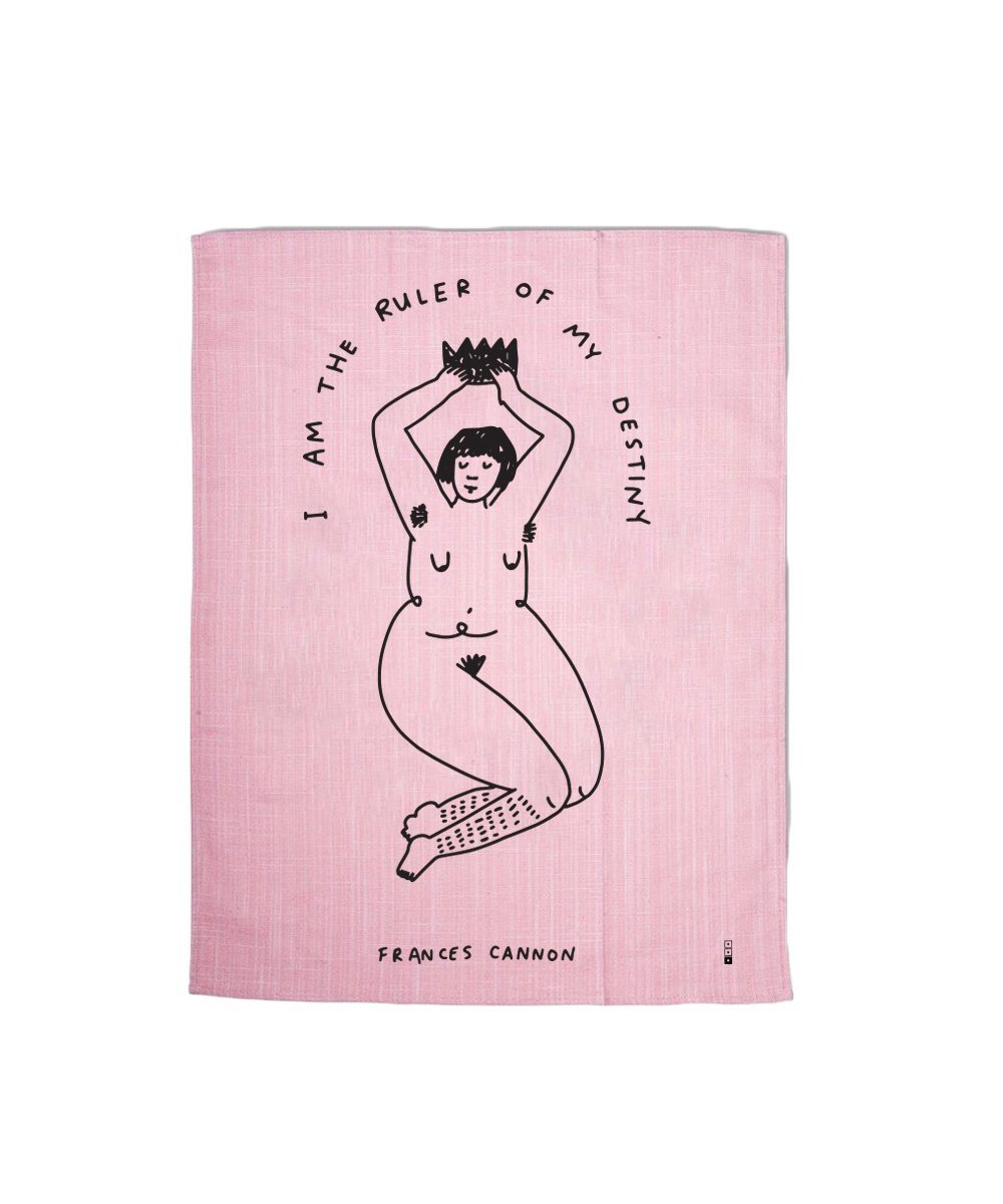 Ruler of My Destiny Tea Towel x Frances Cannon - Third Drawer Down