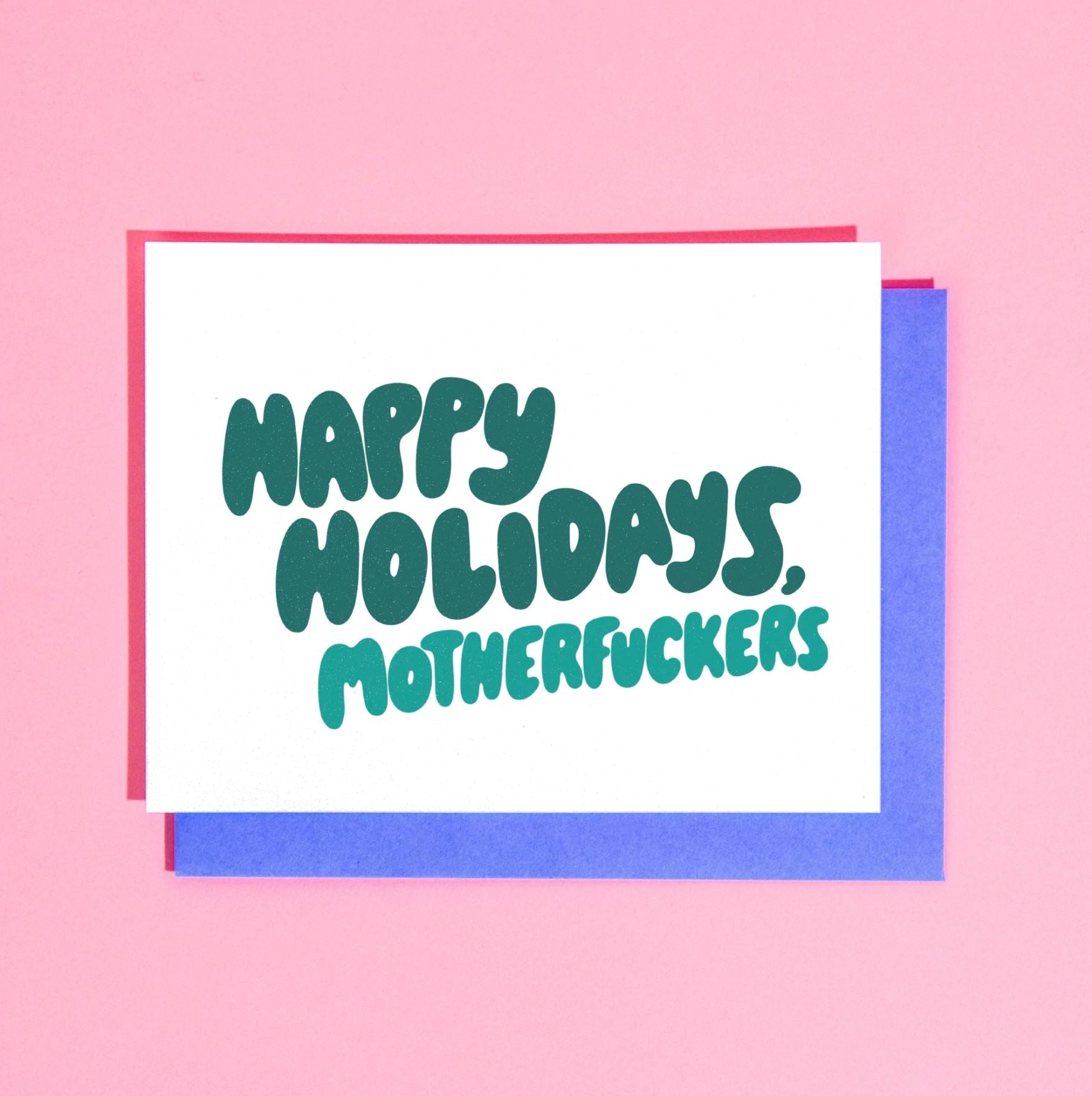 Happy Holidays Motherf**kers Greeting Card - Third Drawer Down