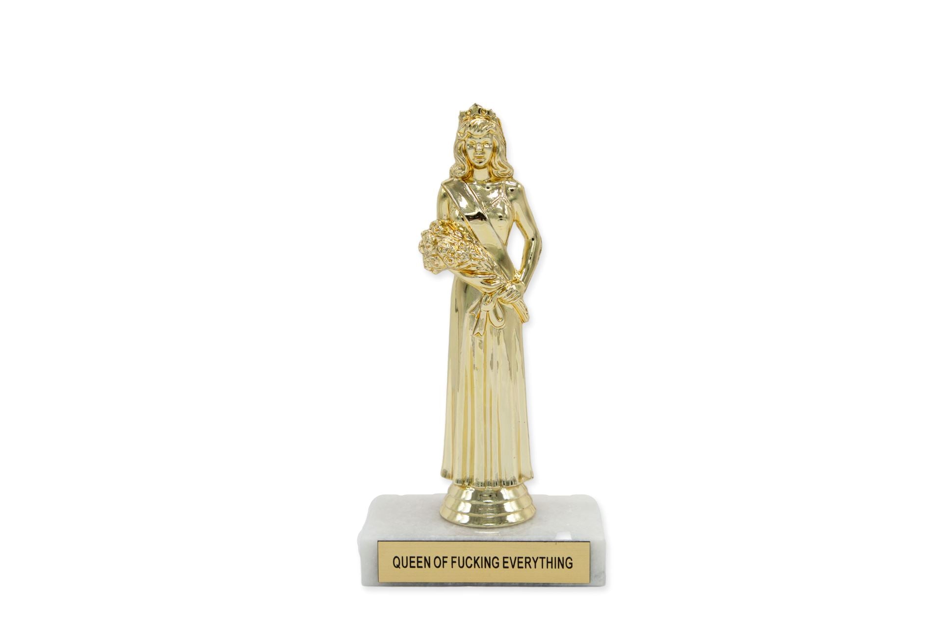 Queen of Fu*king Everything Participation Trophy - Third Drawer Down