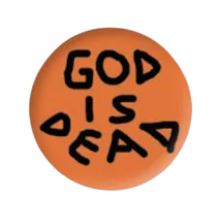 God is dead Badge Paul Yore - Third Drawer Down